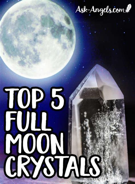 Top 5 Full Moon Crystals And Charging Crystals Under The Full Moon Ask