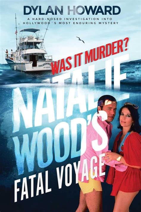 Natalie Woods Fatal Voyage Ebook Dylan Howard 9781510765801