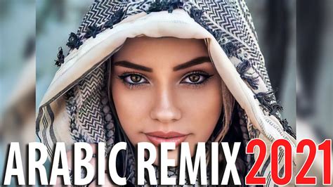 Arabic Remix Best Arabian Remix Music Arabic Trap Mix