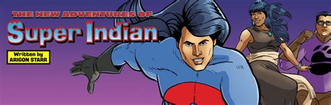 The New Adventures Of Super Indian First Comics News