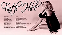 Faith Hill Greatest Hits Albums - Best Songs of Faith Hill Old Country ...