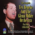 The Complete Tex Beneke and His Orchestra: Amazon.co.uk: Music