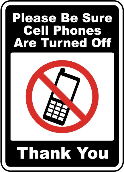 Be Sure Cell Phones Are Turned Off Sign Claim Your 10 Discount
