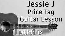 Jessie J - Price Tag - Guitar Lesson - YouTube