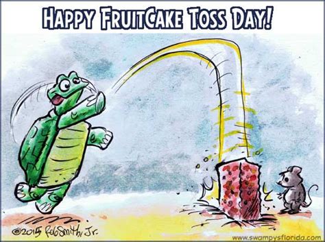 Swampys Florida Says Happy Fruitcake Toss Day Swampys Florida