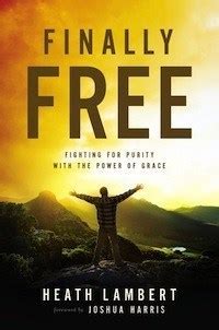 Finally Free | Tim Challies