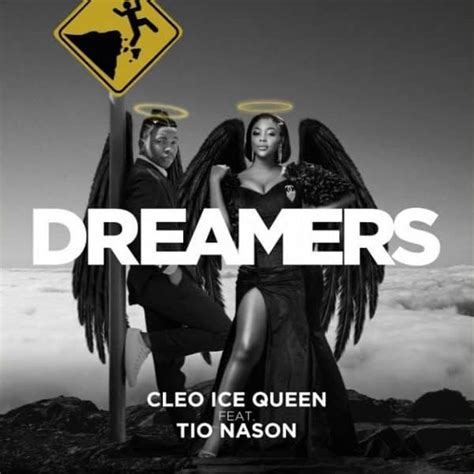 Cleo Ice Queen Ft Tio Nason Dreamers Mp3 I Love Zed Music