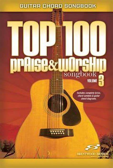 Top 100 Praise And Worship Songs Guitar Book Volume 3