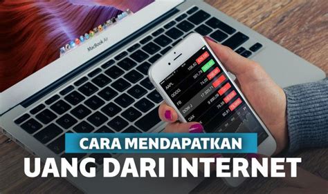 15 Cara Instan Mendapatkan Uang Dari Internet