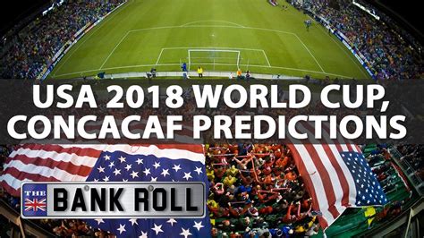 Team Usa 2018 World Cup Concacaf Group Stage Predictions Youtube