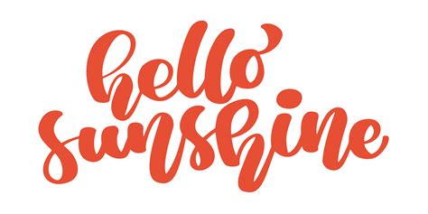 Hello Sunshine Calligraphy Inspirational And Motivational Quotes