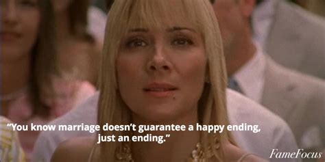 15 Of The Best Samantha Jones Quotes Page 12 Of 15 Fame Focus