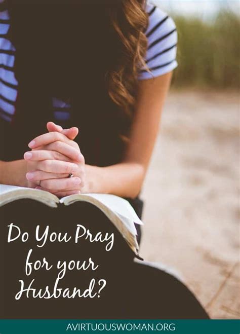 Praying For Your Husband How To Pray For Your Husband