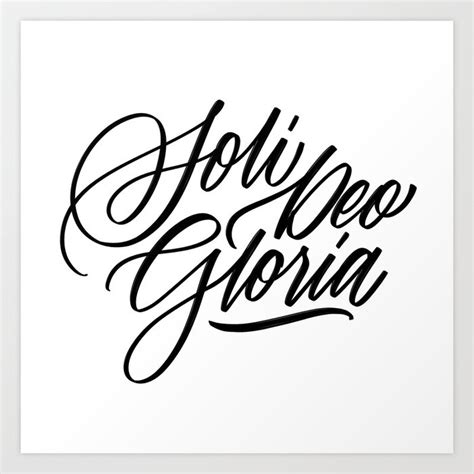 Soli Deo Gloria Glory To God Alone Art Print By Highhopescreative