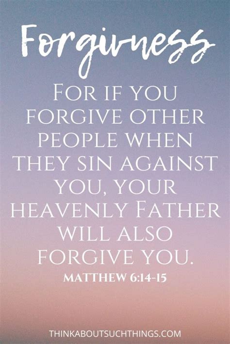 32 Chain Breaking Bible Verses About Forgiveness Think About Such Things