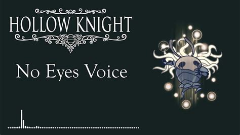 Hollow Knight No Eyes Voice Youtube