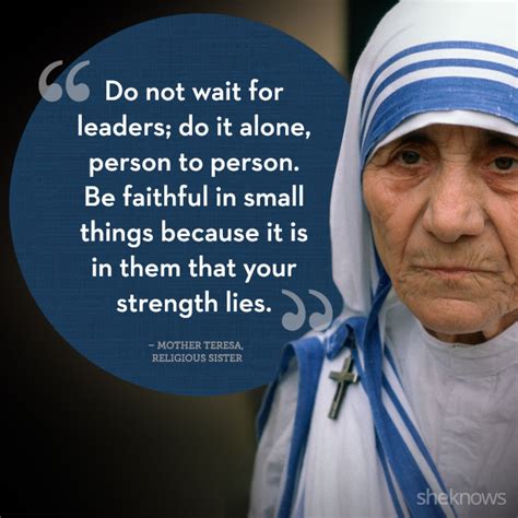 Mother Theresa | Mother teresa quotes, Mother theresa quotes, Mother teresa