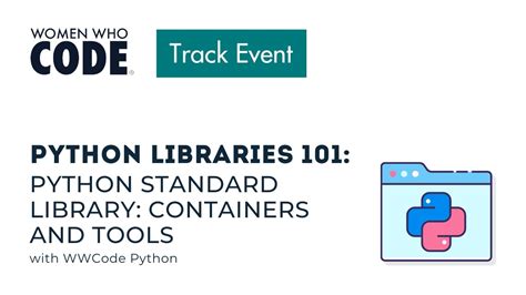 Python Libraries 101 Python Standard Library Containers And Tools