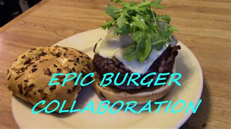 Epic Burger Collaboration Youtube Cooking Channels Food Hacks Great