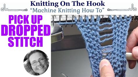 Machine Knitting Pick Up Dropped Stitch Youtube