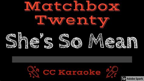 Matchbox Twenty She S So Mean Cc Karaoke Instrumental Lyrics Youtube