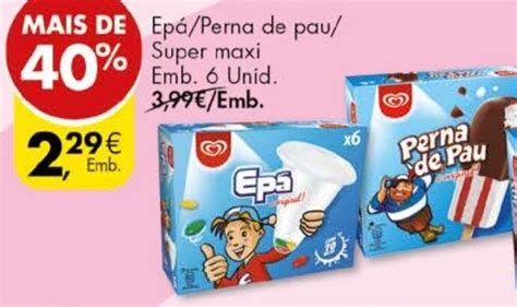 Promoção Gelado Olá Epá Perna De Pau Super Maxi 6 Unid Em Pingo Doce