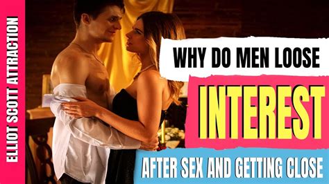 Why Do Men Lose Interest After Sex And Getting Close Youtube