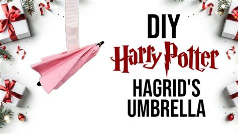 Diy Harry Potter Hagrids Umbrella Ornament Youtube
