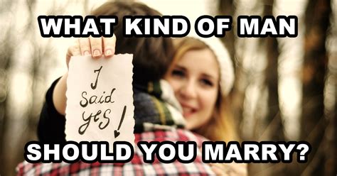 What Kind Of Man Should You Marry Quiz