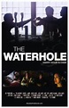 The Waterhole | Film 2009 - Kritik - Trailer - News | Moviejones