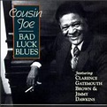 Cousin Joe, Clarence Gatemouth Brown, Jimmy Dawkins - Bad Luck Blues ...