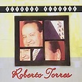 Retrato Musical: Roberto Torres: Amazon.es: CDs y vinilos}