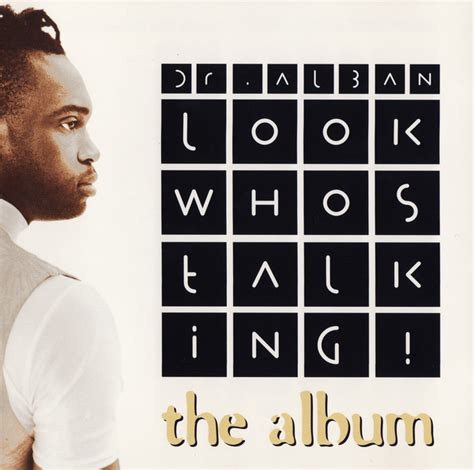 Dr Alban Look Who's Talking - Dr. Alban - Look Whos Talking! (The Album) (1994, CD) | Discogs