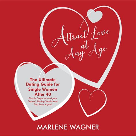 attract love at any age the ultimate dating guide for single women over 40 audiobook on spotify