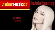 Ava Max - My Way (Deutsche Übersetzung) - YouTube