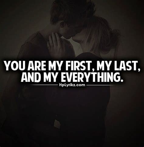 You Are My First My Last And My Everything
