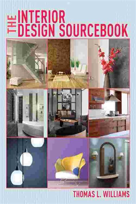 Pdf The Interior Design Sourcebook By Thomas L Williams Ebook Perlego