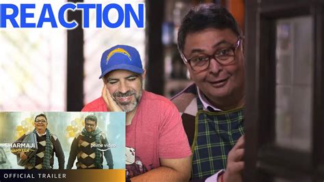 Sharmaji Namkeen Official Trailer Reaction Rishi Kapoor Paresh Rawal Juhi Chawla Youtube
