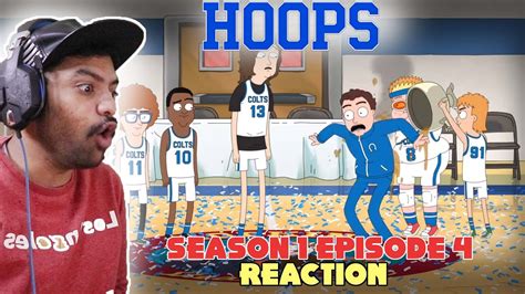 Hoops Season 1 Episode 04 Reaction Youtube