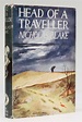 HEAD OF A TRAVELLER by BLAKE, Nicholas [pseudonym of LEWIS, Cecil Day ...