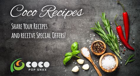 Share Your Recipes And Receive Special Offers Coco Foods