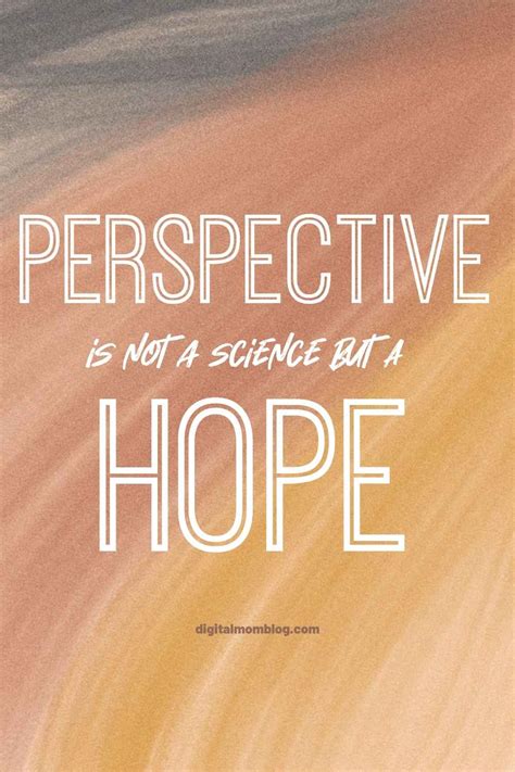 50 best perspective quotes about view points digital mom