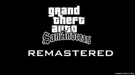 Download Grand Theft Auto San Andreas Remastered Pc Unofficial