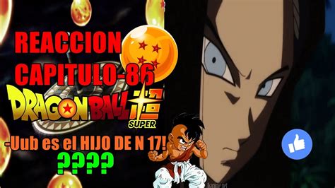 Check spelling or type a new query. REACCION/CAP-86:Dragon ball Super! - YouTube