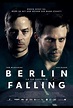 Berlin Falling | Film, Trailer, Kritik