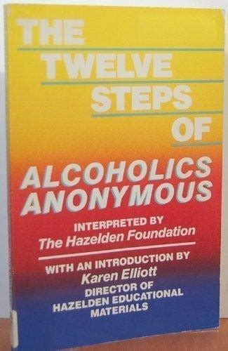 The Twelve Steps Of Alcoholics Anonymous By Alcoholics Anonymous Open