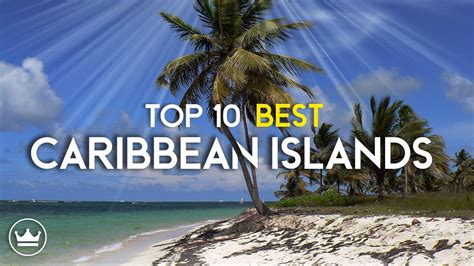 The Top 10 Best Caribbean Islands To Visit 2023 Youtube
