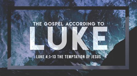 The Temptation Of Jesus Luke 41 13 Youtube