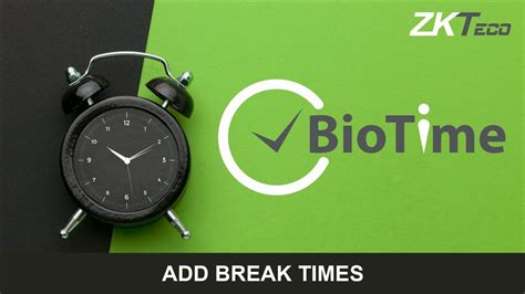 Biotime 8 Add Break Times Youtube