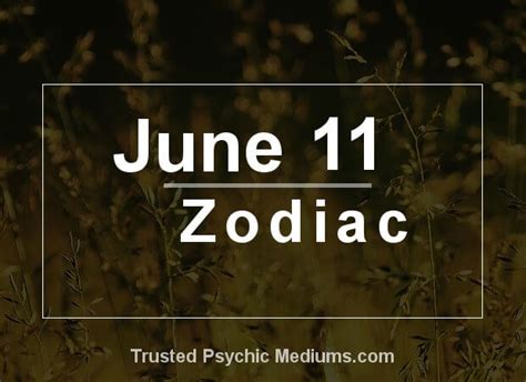 June 11 Zodiac Complete Birthday Horoscope And Personality Profile